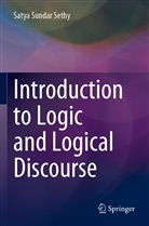 Satya Sundar Sethy - Introduction to Logic and Logical Discourse