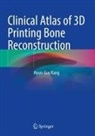 Hyun-Guy Kang - Clinical Atlas of 3D Printing Bone Reconstruction