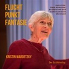 Wardetzky Kristin, Kristin Wardetzky - Fluchtpunkt Fantasie