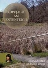 Daniel Gro&szlig;e - Kopfjagd am Ententeich