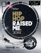 Chuck D., Chuck D, Dj Semtex, Semtex DJ - Hip Hop Raised Me