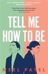 Neel Patel - Tell Me How to Be