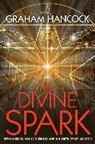 Graham (Editor) Hancock, Graham Hancock, Hancock Graham - The Divine Spark