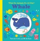 Fhiona Galloway, Pat-a-Cake - What Do Animals Do All Day?: Whale