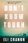 Eli Cranor - Don't Know Tough