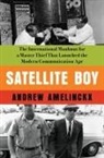 ANDREW AMELINCKX - Satellite Boy