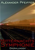 Alexander Pfeiffer - Mitternachtssymphonie