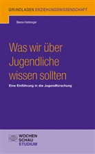 Benno Hafeneger - Was wir über Jugendliche wissen sollten
