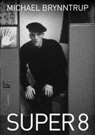 Michael Brynntrup - Super 8