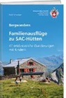 Heidi Schwaiger - Familienausflüge zu SAC-Hütten