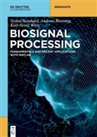 Stefan Bernhard, Andreas Brensing, Karl-Hei Witte, Karl-Heinz Witte - Biosignal Processing