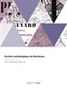 Ernest Labadie, Labadie-E - Societe archeologique de bordeaux