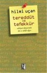 Hilmi Ucan - Tereddüt ve Tefekkür