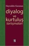 Hayreddin Karaman - Diyalog ve Kurtulus Tartismalari