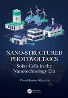 Vinod Kumar Khanna, Vinod Kumar (Csir-Central Electronics Engi Khanna - Nano-Structured Photovoltaics