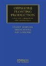 Stuart Beadnall, Max Lemanski, Max Moore Lemanski, Simon Moore, Stuart Beadnall, Beadnall Stuart... - Offshore Floating Production