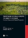 Shuvasish Choudhury, Shuvasish (Assam Uni. Silchar) Moulick Choudhury, Debojyoti Moulick - Response of Field Crops to Abiotic Stress