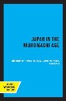 John Whitney Takeshi Hall, John Whitney Hall, Hall John Whitney, Toyoda Takeshi - Japan in the Muromachi Age