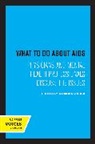 Leon Mckusick, Leon Mckusick, McKusick Leon - What to Do About Aids