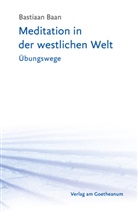 Bastiaan Baan - Meditation in der westlichen Welt