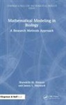 James L. Hayward, Hayward James L., Shandelle M. Henson, Shandelle M. Hayward Henson - Mathematical Modeling in Biology