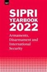 Stockholm International Peace Research Institute - Sipri Yearbook 2022