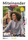 Juliane Beck, Julia Braun-Podeschwa, Dagmar Giersberg, Valeska Hagner, Katja Hanke, Andrea K. Heckert... - Miteinander in Österreich - Deutsch für Alltag und Beruf A1.1, m. 1 Buch, m. 1 Beilage