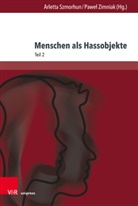 Arletta Szmorhun, Zimniak, Pawel Zimniak - Menschen als Hassobjekte