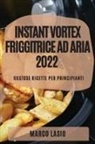 Marco Lasio - INSTANT VORTEX FRIGGITRICE AD ARIA 2022