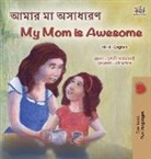 Shelley Admont, Kidkiddos Books - My Mom is Awesome (Bengali English Bilingual Children's Book)