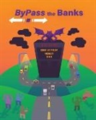 Jack Flynn, Margy Flynn - BYPASS THE BANKS