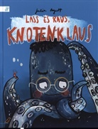Julia Regett - Lass es raus, Knotenklaus