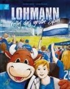 Jochen Vahle, Linda Mieleck - Lohmann rettet das große Spiel