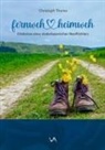 Christoph Thoma - Fernweh Heimweh