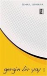 Ismail Isparta - Gergin Bir Yay