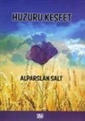Alparslan Salt - Huzuru Kesfet