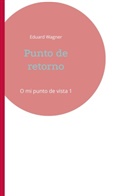 Eduard Wagner - Punto de retorno