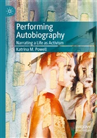 Katrina M Powell, Katrina M. Powell - Performing Autobiography