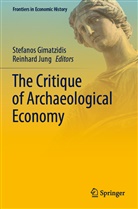 Stefanos Gimatzidis, Jung, Reinhard Jung - The Critique of Archaeological Economy