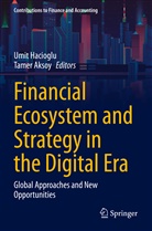 Aksoy, Tamer Aksoy, Umit Hacioglu - Financial Ecosystem and Strategy in the Digital Era