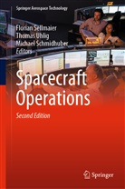Michael Schmidhuber, Florian Sellmaier, Thomas Uhlig - Spacecraft Operations
