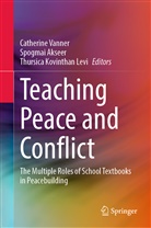 Spogmai Akseer, Thursica Kovinthan Levi, Catherine Vanner - Teaching Peace and Conflict
