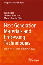 Swarup Bag, Mayuri Baruah, Christ Prakash Paul, Christ Prakash Paul - Next Generation Materials and Processing Technologies