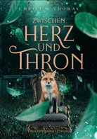 Christin Thomas - Zwischen Herz und Thron