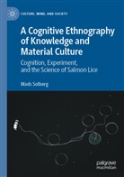 Mads Solberg - A Cognitive Ethnography of Knowledge and Material Culture