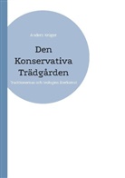 Anders Krüger - Den Konservativa Trädgården