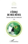 Alain Bouvier - L'école de mes rêves