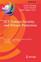 Lynn Futcher, Janne Hagen, Audun Jøsang - ICT Systems Security and Privacy Protection