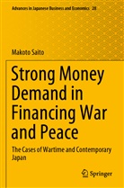 Makoto Saito - Strong Money Demand in Financing War and Peace