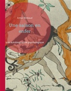 Arthur Rimbaud - Une saison en enfer